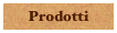 Prodotti
